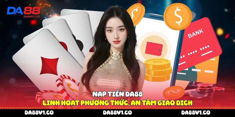 Nạp tiền Da88