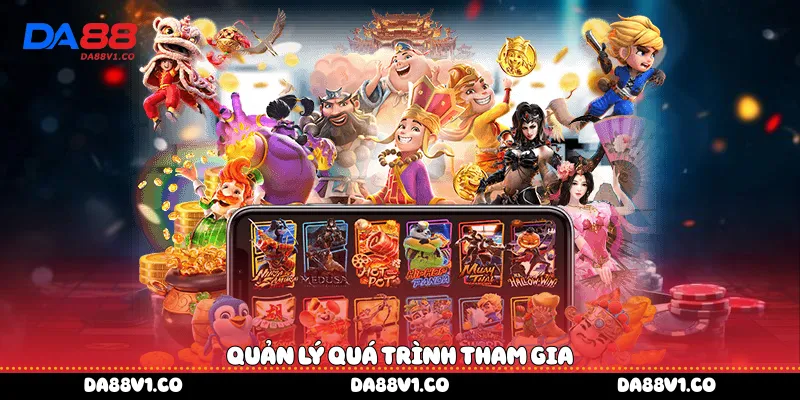 quản lý quá trình tham gia